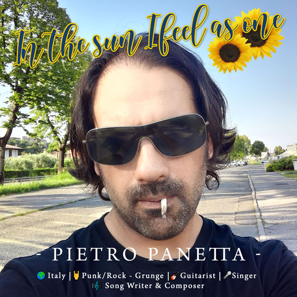 Pietro Panetta - In the Sun I Feel As One - Grunge Music