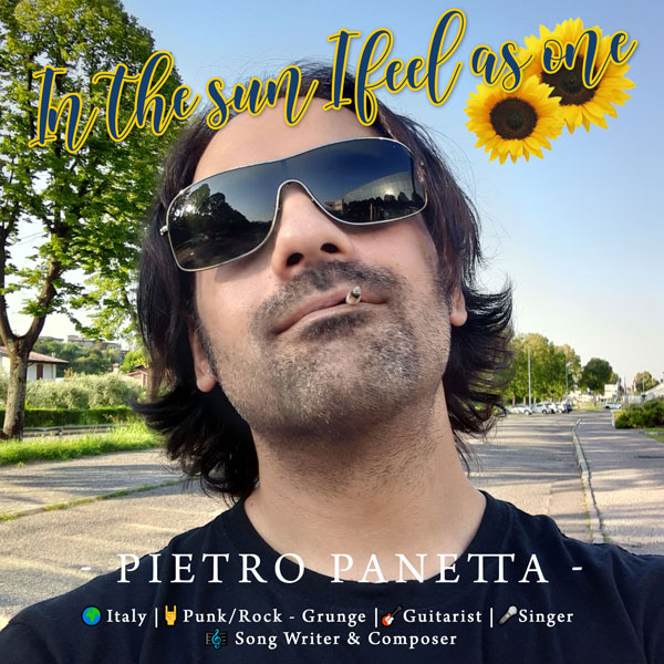 Pietro Panetta - In the Sun I Feel As One - Grunge Music